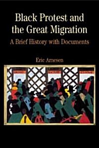 Black Protest and the Great Migration: A Brief History with Documents (Paperback, Bundle)