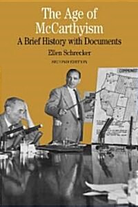 The Age of McCarthyism: A Brief History with Documents (Paperback, 2)
