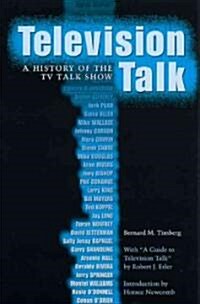 Television Talk: A History of the TV Talk Show (Paperback)