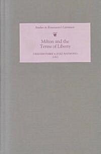 Milton and the Terms of Liberty (Hardcover)