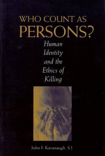 Who Count as Persons?: Human Identity and the Ethics of Killing (Paperback)