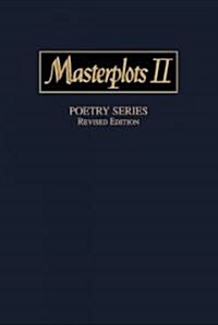 Masterplots II: Poetry Series, Revised Edition: 0 (Hardcover, Rev and Revncet)