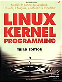 Linux Kernel Programming [With CDROM] (Paperback, 3, Updtd & Ext)