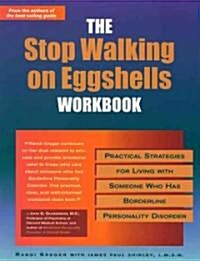 [중고] Stop Walking on Eggshells Workbook: Practical Strategies for Living with Someone Who Has Borderline Personality Disorder (Paperback)