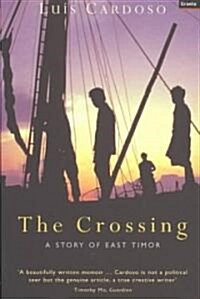 The Crossing : A Story Of East Timor (Paperback)