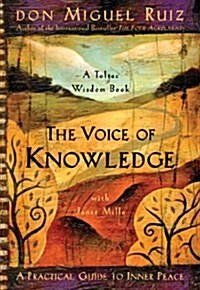 The Voice of Knowledge: A Practical Guide to Inner Peace (Paperback)