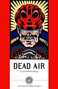 Dead Air: A Cycling Murder Mystery (Paperback)