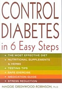 Control Diabetes in Six Easy Steps (Paperback)