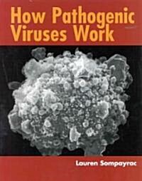 How Pathogenic Viruses Work (Paperback, Subsequent)