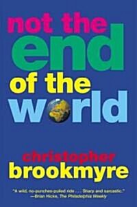 Not the End of the World (Paperback, Reprint)