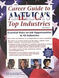 Career Guide to Americas Top Industries (Paperback, 5th)