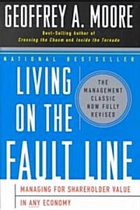 Living on the Fault Line, Revised Edition: Managing for Shareholder Value in Any Economy (Hardcover, Rev)