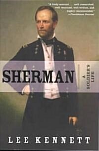 Sherman: A Soldiers Life (Paperback)