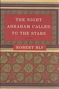 The Night Abraham Called to the Stars: Poems (Paperback)