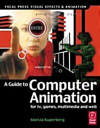 A Guide to Computer Animation (Paperback)