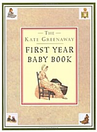 Kate Greenaway First Year Baby Book, The (Hardcover)