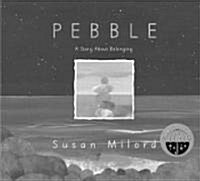 Pebble: A Story about Belonging (Hardcover)