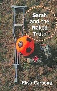 Sarah And the Naked Truth (Paperback)