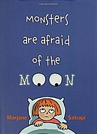 Monsters are afraid of the moon