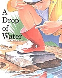 A Drop of Water (School & Library)