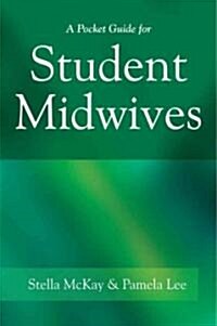 A Pocket Guide for Student Midwives (Paperback)