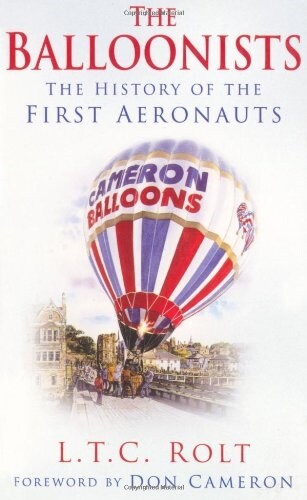 The Balloonists : The History of the First Aeronauts (Paperback, New ed)