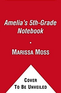 Amelias 5th-Grade Notebook (Paperback, Reprint)