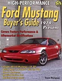 High-performance Ford Mustang Buyers Guide 1979-present (Paperback)