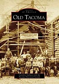 Old Tacoma (Paperback)