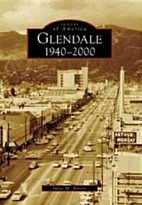 Glendale:: 1940-2000 (Paperback)