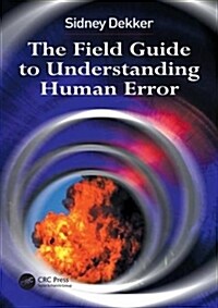 The Field Guide to Understanding Human Error (Paperback)