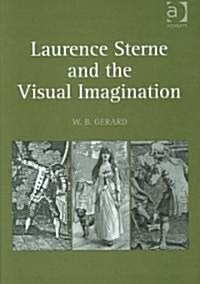 Laurence Sterne And the Visual Imagination (Hardcover)