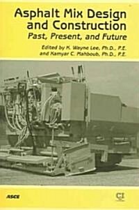 Asphalt Mix Design And Construction (Paperback)