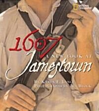 1607: A New Look at Jamestown (Library Binding)