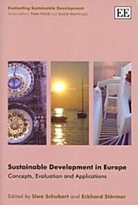 Sustainable Development in Europe : Concepts, Evaluation and Applications (Hardcover)