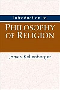 Introduction to Philosophy of Religion (Paperback, 1st)
