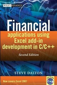 Financial applications using Excel add-in development in C/C++ 2nd ed