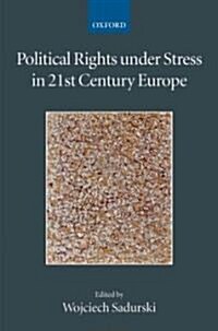Political Rights Under Stress in 21st Century Europe (Paperback)