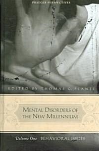 Mental Disorders of the New Millennium: [3 Volumes] (Hardcover)