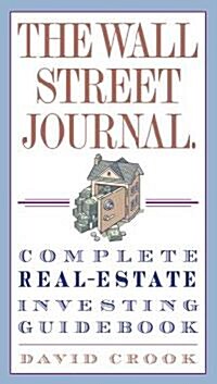 The Wall Street Journal. Complete Real-Estate Investing Guidebook (Paperback)