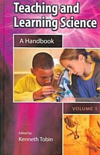 Teaching and Learning Science [2 Volumes]: A Handbook (Hardcover)