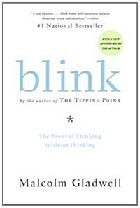 Blink: The Power of Thinking Without Thinking (Paperback)