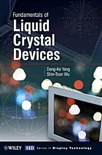 Fundamentals of Liquid Crystal Devices (Hardcover)