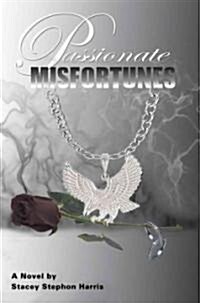 Passionate Misfortunes (Paperback)