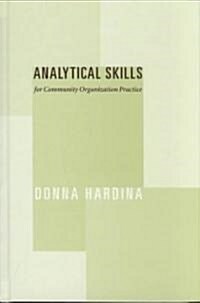 Analytical Skills for Community Organization Practice (Hardcover)