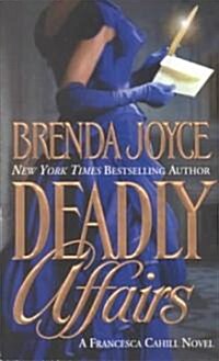 Deadly Affairs (Paperback)