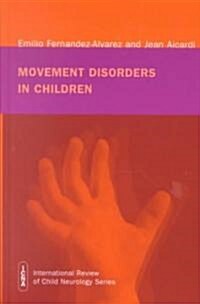 Movement Disorders in Children (Hardcover)