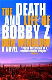 The Death and Life of Bobby Z: A Thriller (Paperback)