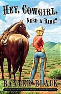 Hey, Cowgirl, Need a Ride? (Paperback)