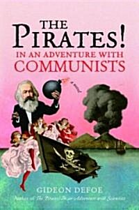 The Pirates! in an Adventure With Communists (Hardcover)